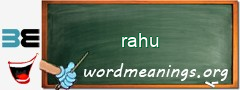 WordMeaning blackboard for rahu